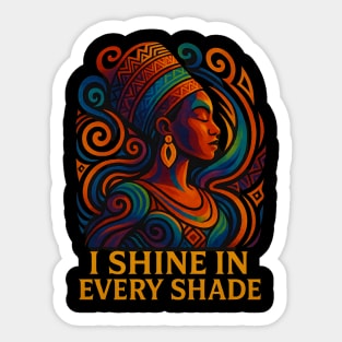 I Shine In Every Shade Sticker